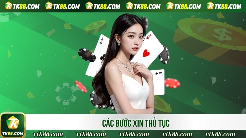 Các bước xin thủ tục