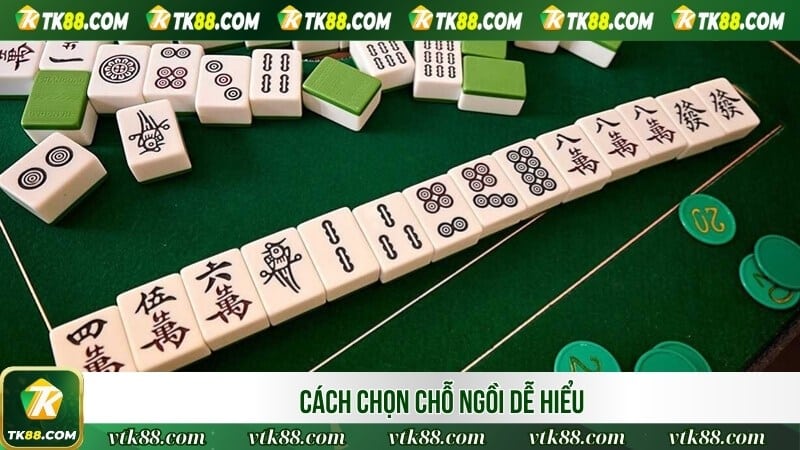 Cách chọn chỗ ngồi dễ hiểu