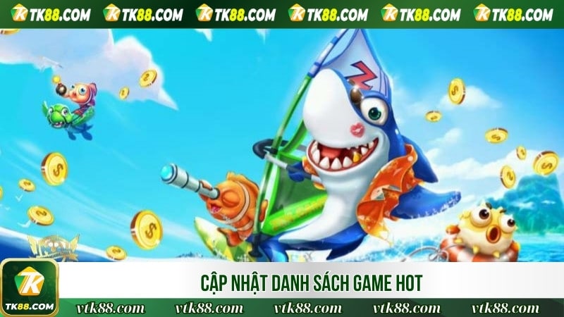 Cập nhật danh sách game bắn cá CQ9 hot