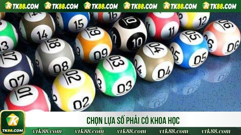 Chọn lựa số phải có khoa học