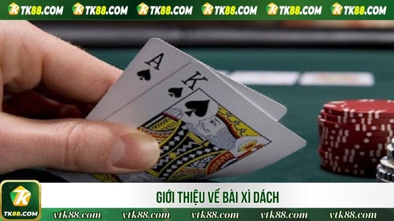 Giới thiệu về bài Xì Dách