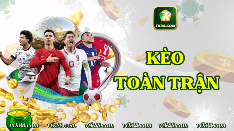 Kèo hiệp toàn trận