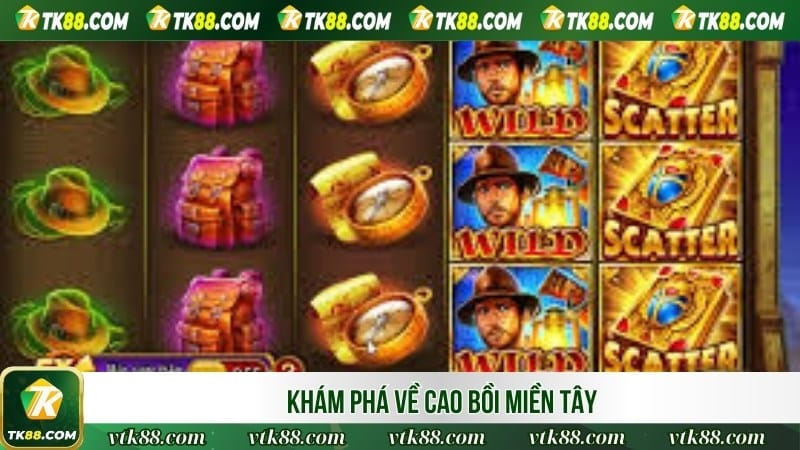 Khám phá về Cao bồi miền Tây