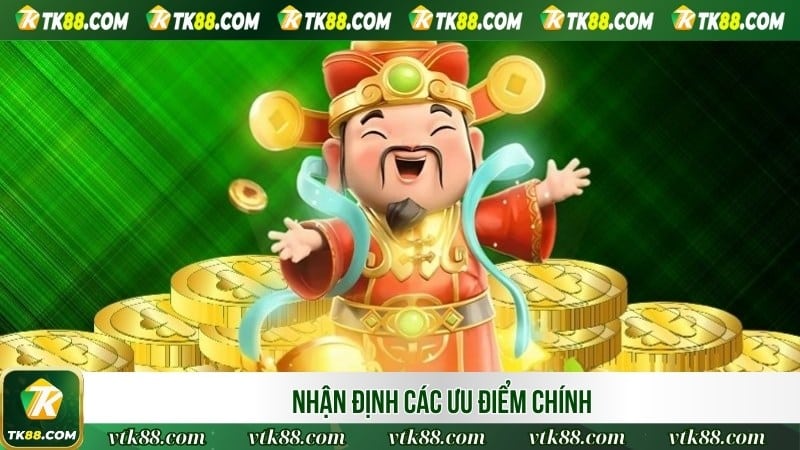 Nhận định các ưu điểm chính