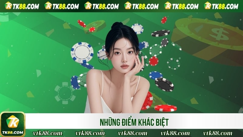 Những điểm khác biệt