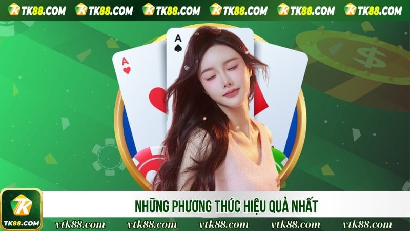 Những phương thức hiệu quả nhất