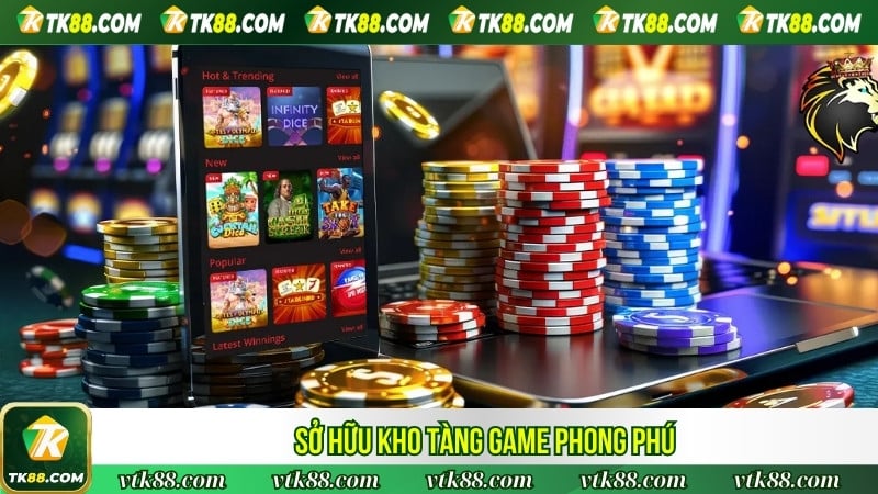 Sở hữu kho tàng game phong phú