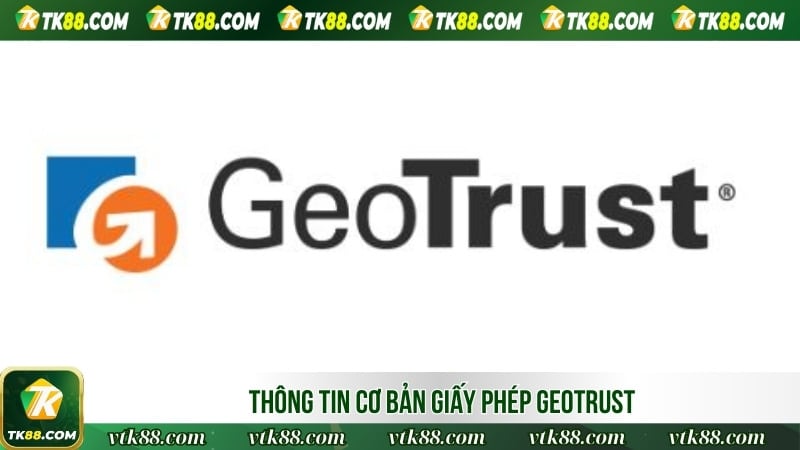 Thông tin cơ bản giấy phép GEOTRUST