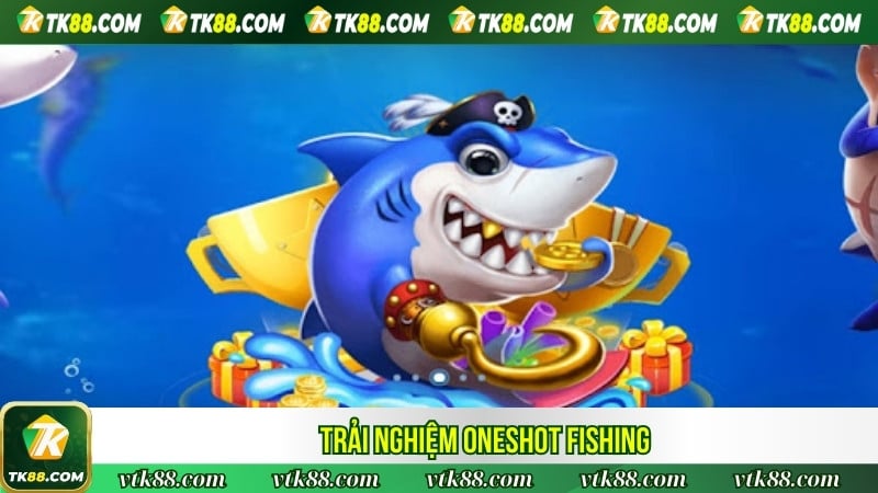 Trải nghiệm Oneshot Fishing