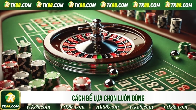 Cách để lựa chọn luôn đúng