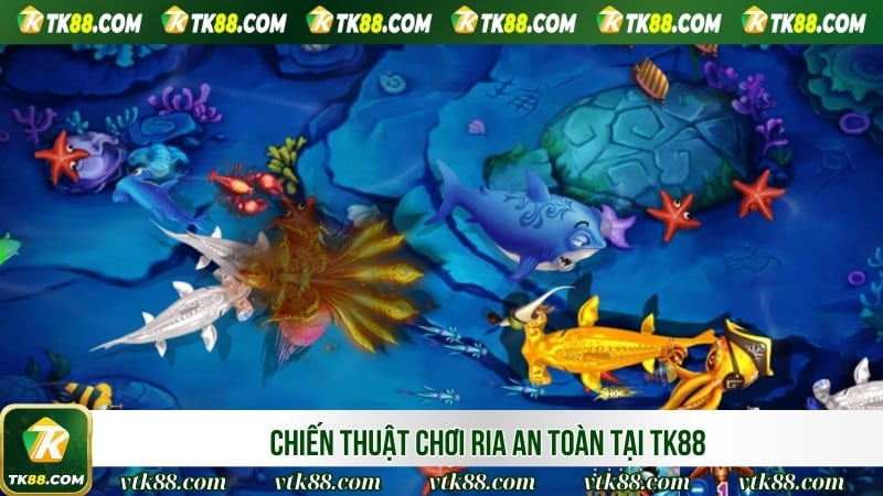 Chiến thuật chơi ria an toàn tại TK88